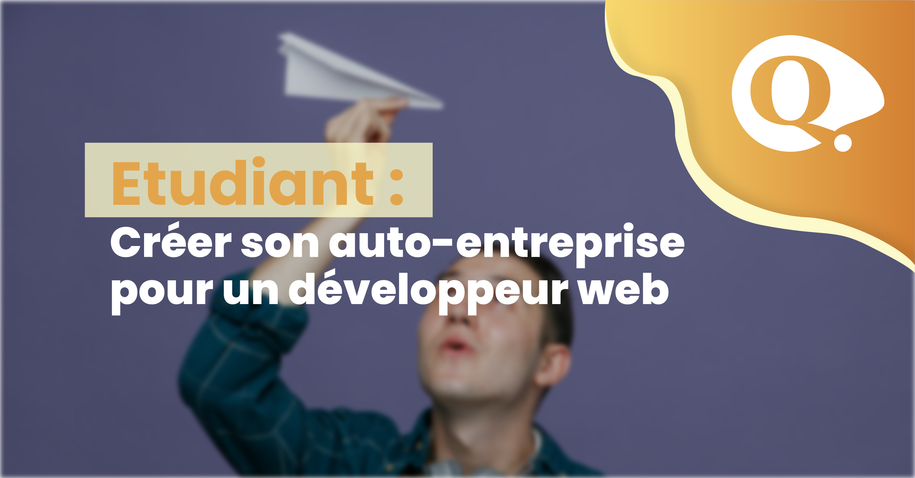 Etudiant : Créer son auto-entreprise pour un développeur web